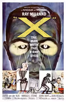 Poster of the American science fiction film X: The Man With X-ray Eyes (1963). (2014)