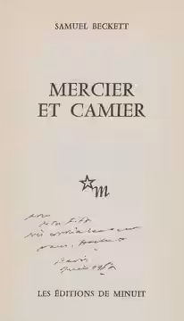 Samuel Beckett - Mercier et Camier. Paris, Les éditions de minuit, 1970. Mit Widmung von Beckett: pour Peter Fitz très cordialement, Sam. Beckett Paris Juin 198