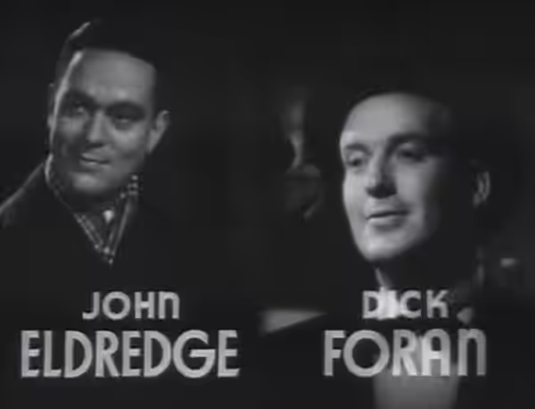Cropped screenshot of John Eldredge and Dick Foran from the trailer for the film Dangerous. (1935)