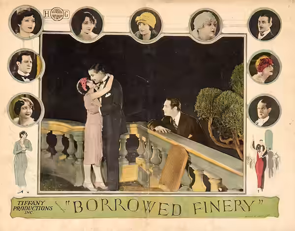 Borrowed Finery was a 1925 American silent drama film produced and released by Tiffany Pictures. This is a lobby card for the film.