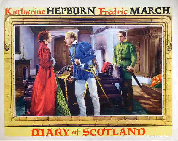 Lobby card for the American drama film Mary of Scotland (1936). L-R: Katharine Hepburn, Douglas Walton, Fredric March