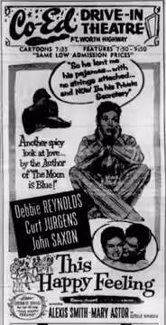 Co-Ed Drive-In theater advertisement for the American romantic comedy film This Happy Feeling (1958). From the 21 September 1958 Denton Record-Chronicle.