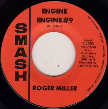 The original 45rpm copy of Roger Miller's "Engine Engine #9" (1965)