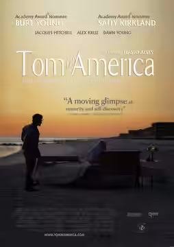 The official Theatrical Poster for the film Tom in America, starring Academy Award nominees Burt Young and Sally Kirkland. (2013)