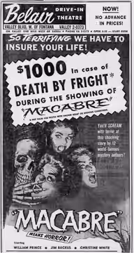Belair Drive-In theater advertisement for the American horror film Macabre (1958). From the 21 May 1958 San Bernardino Sun.