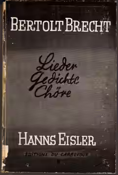 Bertolt Brecht &amp; Hans Eisler: Lieder. Gedichte. Chöre. Mit 32 Seiten Notenbeilage. Paris, Éditions du Carrefour, 1934