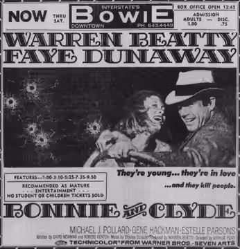 Bowie theater advertisement for the biographical neo-noir crime film, Bonnie and Clyde. 22 September 1967.