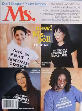 Ms. magazine, Spring 2003 issue featuring the "This is what a feminist looks like," campaign