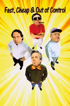 Fast, Cheap & Out of Control poster 2