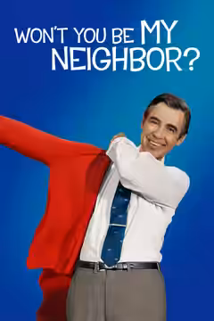 Won't You Be My Neighbor? poster