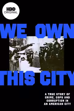 We Own This City poster 2