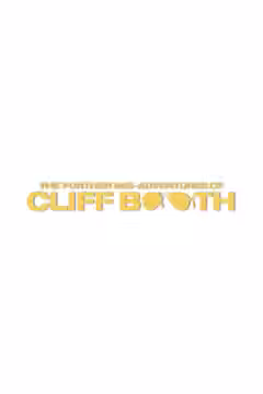 THE FURTHER MIS-ADVENTURES OF CLIFF BOOTH poster