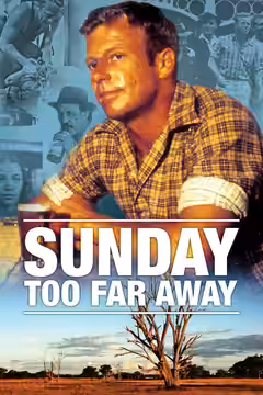 Sunday Too Far Away poster