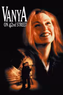 Vanya on 42nd Street poster