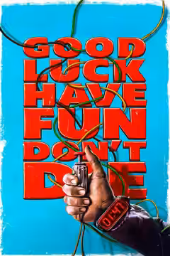 Good Luck, Have Fun, Don't Die poster 3