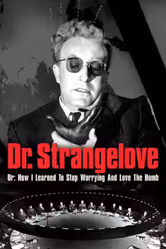Dr. Strangelove or: How I Learned to Stop Worrying and Love the Bomb poster 4
