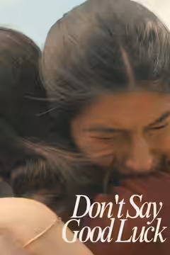Don't Say Good Luck poster 3