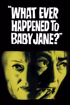 What Ever Happened to Baby Jane? poster 1