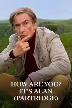 How Are You? It's Alan (Partridge) poster
