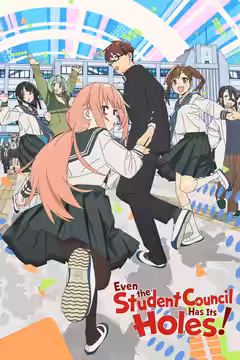 Even the Student Council Has Its Holes! poster 1