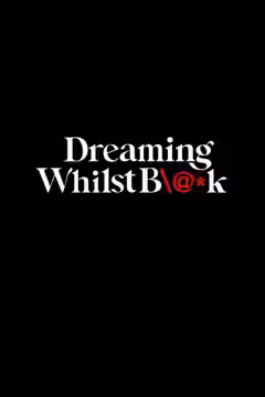 Dreaming Whilst Black poster 2