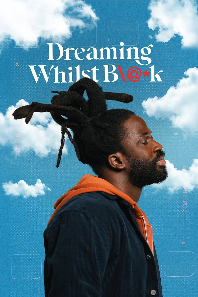 Dreaming Whilst Black poster