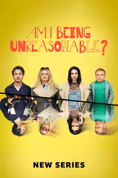 Am I Being Unreasonable? poster 2