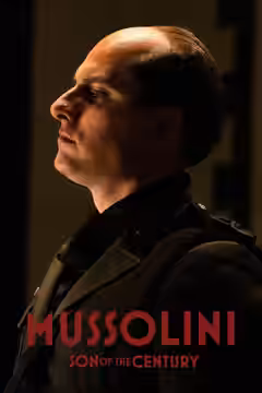 Mussolini: Son of the Century poster 5