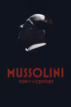 Mussolini: Son of the Century poster 4