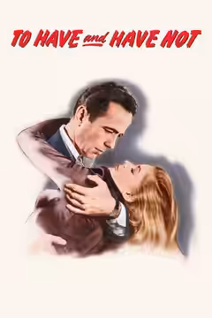 To Have and Have Not poster 4