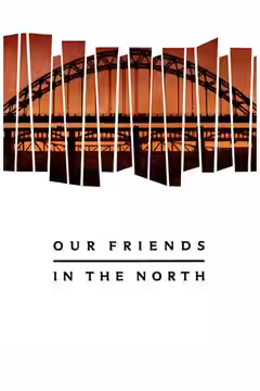Our Friends in the North poster