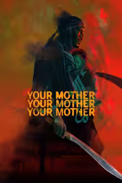 Your Mother Your Mother Your Mother poster 2
