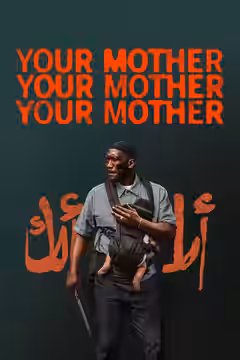 Your Mother Your Mother Your Mother poster 1