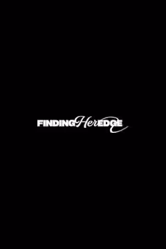 Finding Her Edge poster 3