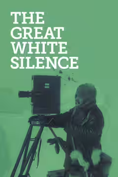The Great White Silence poster 6