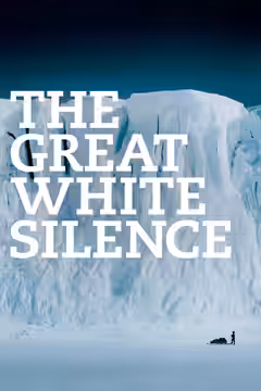 The Great White Silence poster 3