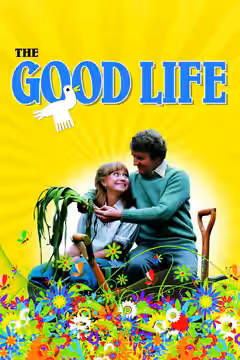 The Good Life poster