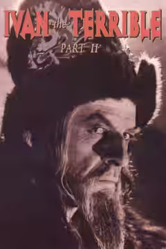 Ivan the Terrible, Part II: The Boyars' Plot poster 2