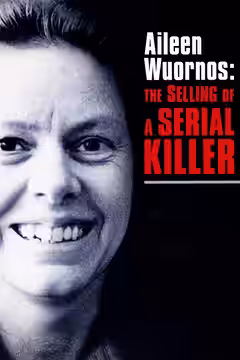 Aileen Wuornos: The Selling of a Serial Killer poster 2