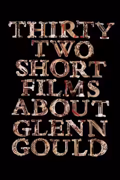 Thirty Two Short Films About Glenn Gould poster 2