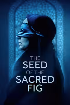 The Seed of the Sacred Fig poster