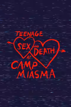 Teenage Sex and Death at Camp Miasma poster 3
