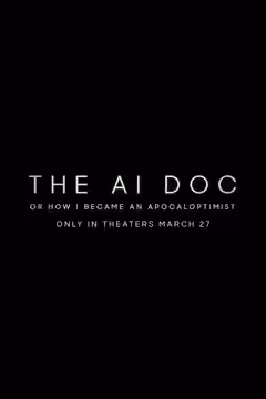 The AI Doc: Or How I Became an Apocaloptimist poster 5