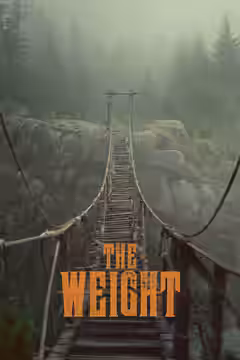 The Weight poster 3