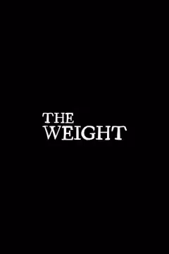 The Weight poster 5