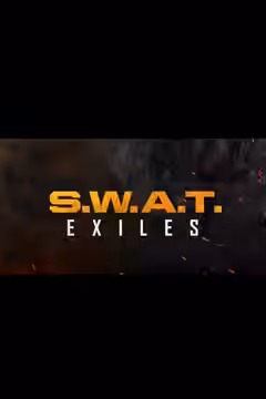 S.W.A.T. Exiles poster 4