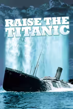 Raise the Titanic poster 2