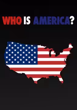 Who Is America? poster 2