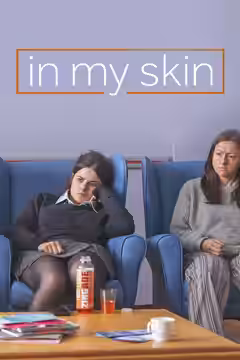 In My Skin poster 3