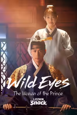 Wild Eyes: The Woman of the Prince poster